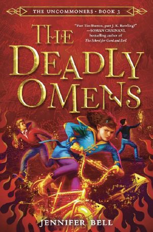 [The Uncommoners 03] • The Deadly Omens